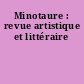 Minotaure : revue artistique et littéraire