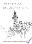 Spaces of (dis)location /