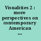 Visualities 2 : more perspectives on contemporary American Indian film and art /