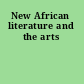 New African literature and the arts