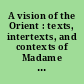 A vision of the Orient : texts, intertexts, and contexts of Madame Butterfly /