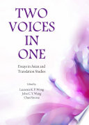 Two voices in one : essays in asian and translationstudies /