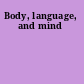 Body, language, and mind
