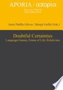 Doubtful certainties language-games, forms of life, relativism /