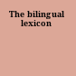 The bilingual lexicon