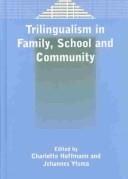 Trilingualism in family, school, and community /