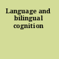 Language and bilingual cognition