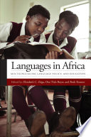 Languages in Africa : multilingualism, language policy, and education /