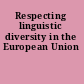 Respecting linguistic diversity in the European Union