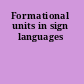 Formational units in sign languages