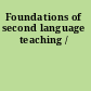 Foundations of second language teaching /
