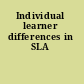 Individual learner differences in SLA