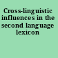 Cross-linguistic influences in the second language lexicon
