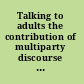 Talking to adults the contribution of multiparty discourse to language acquisition /