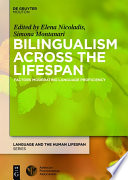 Bilingualism across the lifespan : factors moderating language proficiency /