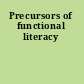 Precursors of functional literacy
