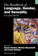 The handbook of language, gender and sexuality /