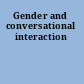 Gender and conversational interaction