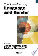 The handbook of language and gender