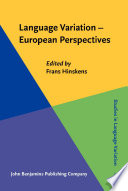 Language variation-European perspectives selected papers from the Third International Conference on Language Variation in Europe (ICLaVE 3), Amsterdam, June 2005 /