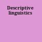 Descriptive linguistics