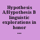 Hypothesis A/Hypothesis B linguistic explorations in honor of David M. Perlmutter /