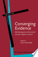 Converging evidence methodological and theoretical issues for linguistic research /