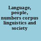 Language, people, numbers corpus linguistics and society /