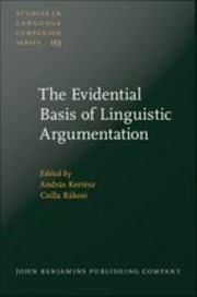 The evidential basis of linguistic argumentation /