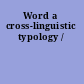 Word a cross-linguistic typology /