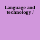 Language and technology /