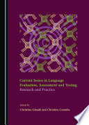 Current issues in language evaluation, assessment and testing : research and practice /