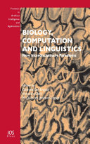 Biology, computation and linguistics new interdisciplinary paradigms /