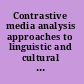 Contrastive media analysis approaches to linguistic and cultural aspects of mass media communication /