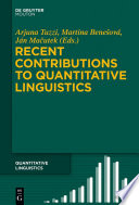 Recent contributions to quantitative linguistics /