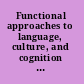 Functional approaches to language, culture, and cognition papers in honor of Sydney M. Lamb /