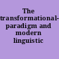 The transformational-generative paradigm and modern linguistic theory