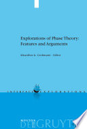 Explorations of phase theory features and arguments /