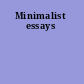 Minimalist essays