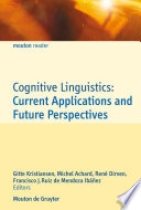 Cognitive linguistics current applications and future perspectives /