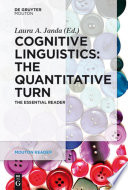 Cognitive linguistics : the quantitative turn : the essential reader /