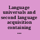 Language universals and second language acquisition containing the contributions to a conference on language universals and second language acquisition held at the University of Southern California, February 1982 /