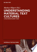 Understanding material text cultures : a multidisciplinary view /