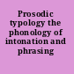Prosodic typology the phonology of intonation and phrasing /