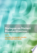 Dialogue on dialect standardization /