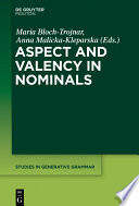 Aspect and valency in nominals /