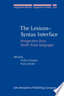 The lexicon-syntax interface : perspectives from South Asian languages /