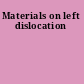 Materials on left dislocation