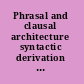 Phrasal and clausal architecture syntactic derivation and interpretation in honor of Joseph E. Emonds /