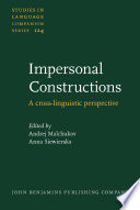 Impersonal constructions a cross-linguistic perspective /